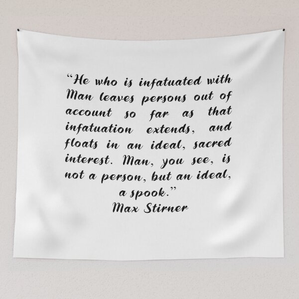Item preview, Max Stirner Quotes designed and sold by 4ever-Undaunted.