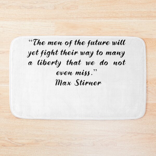 Item preview, Max Stirner Quotes designed and sold by 4ever-Undaunted.