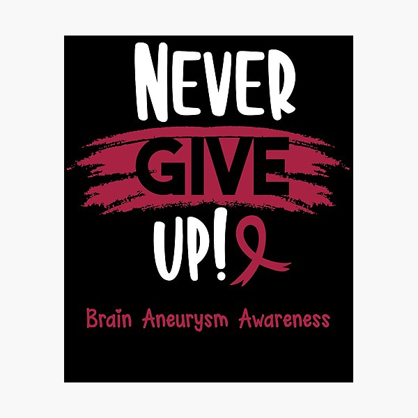 Item preview, Brain Aneurysm Warrior - Brain Aneurysm Awareness - Never Give Up! designed and sold by Robbsyn.
