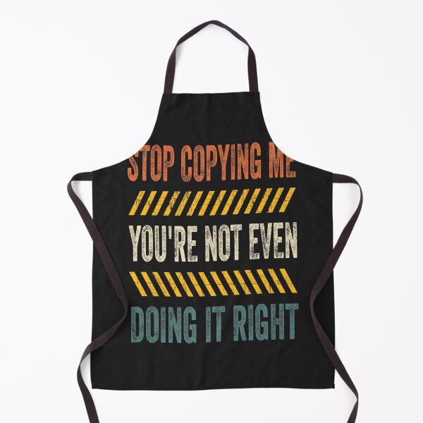 Item preview, Stop Copying Me You're Not Even Doing It Right Premium_5 designed and sold by EguchiMiyuki.