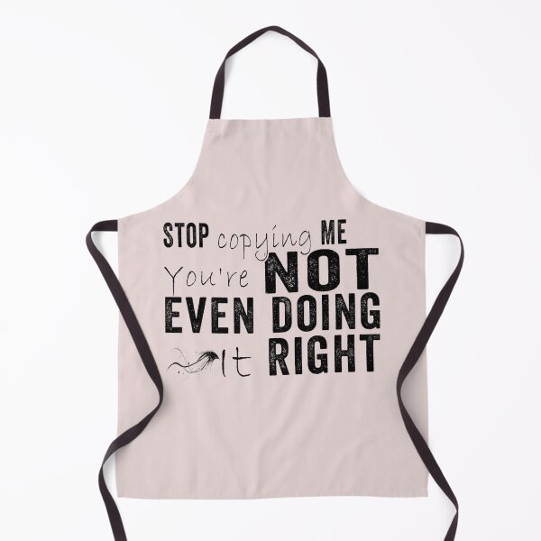 Item preview, Stop Copying Me You're Not Even Doing It Right Premium_3 designed and sold by EguchiMiyuki.