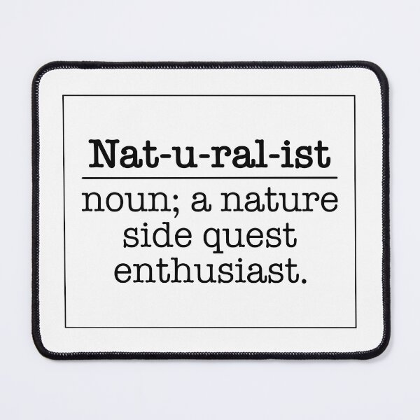 Item preview, Naturalist Definition - Nature Side Quest Enthusiast - Black & White designed and sold by EcoElsa.