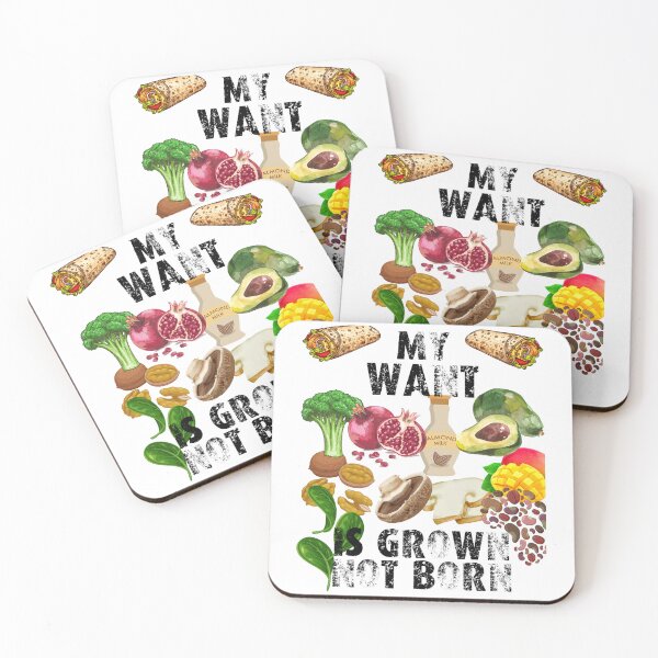 Item preview, my want is grown not born; my food is grown not born; vegans are everywhere designed and sold by movie-popcorn.