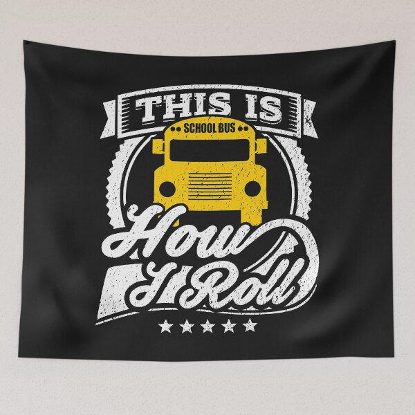 Item preview, This Is How I Roll Bus Driver School Bus Driver designed and sold by CarlaHerold.