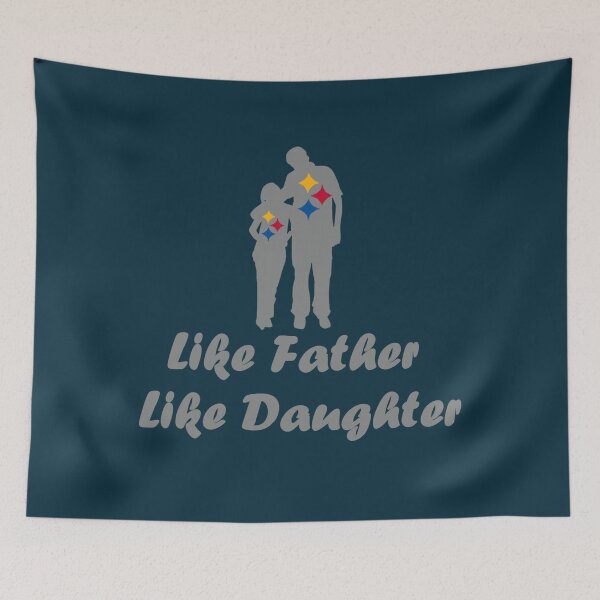 Item preview, Like Father Like Daughter  designed and sold by ValleyGraphics.