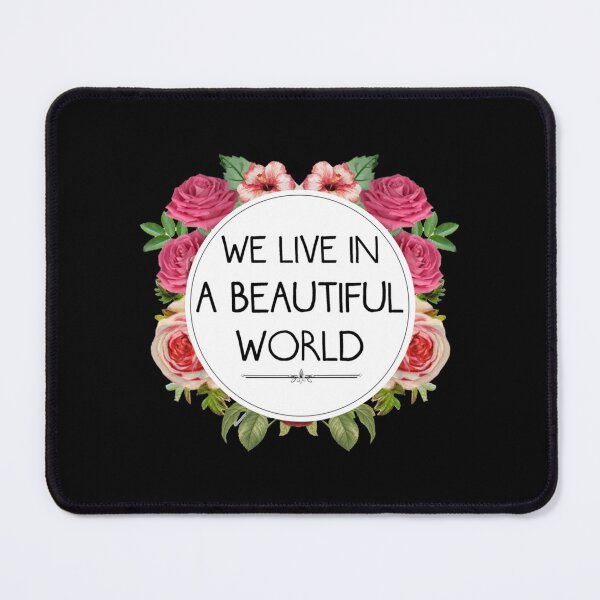 Item preview, We Live in a Beautiful World designed and sold by RadberryJams.