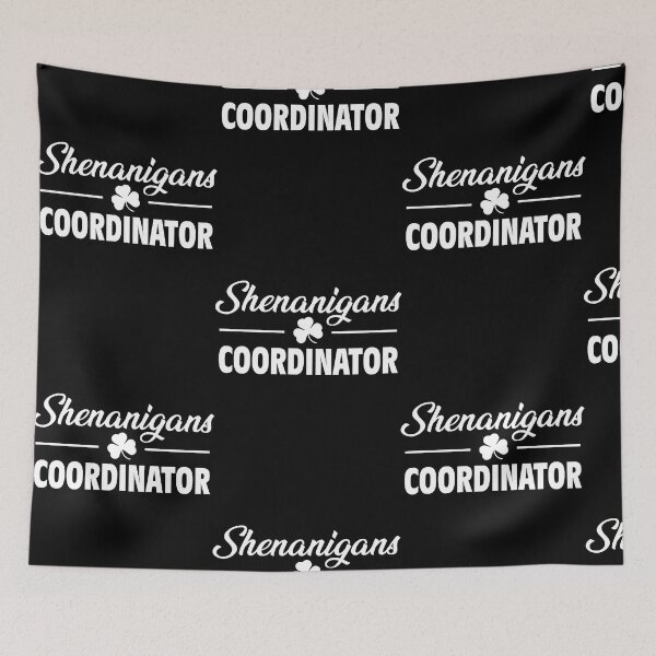 Item preview, Shenanigans coordinator 2022   designed and sold by JaimeRodg12267.