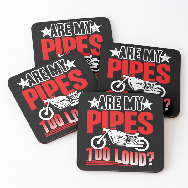 Item preview, Motorcycle Are My Pipes Too Loud designed and sold by UnknownArtistt.