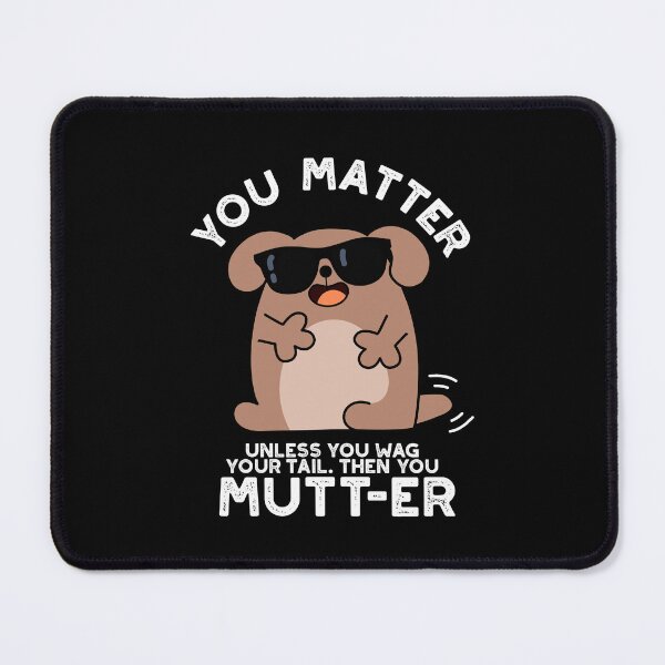 Item preview, You Mutter Positive Dog Puns (Dark BG) designed and sold by punnybone.
