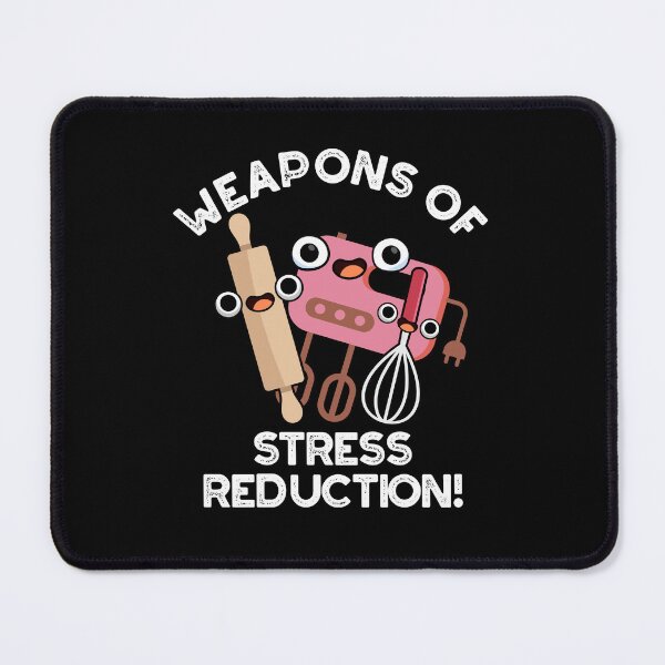 Item preview, Weapons Of Stress Reduction Funny Baking Puns (Dark BG) designed and sold by punnybone.
