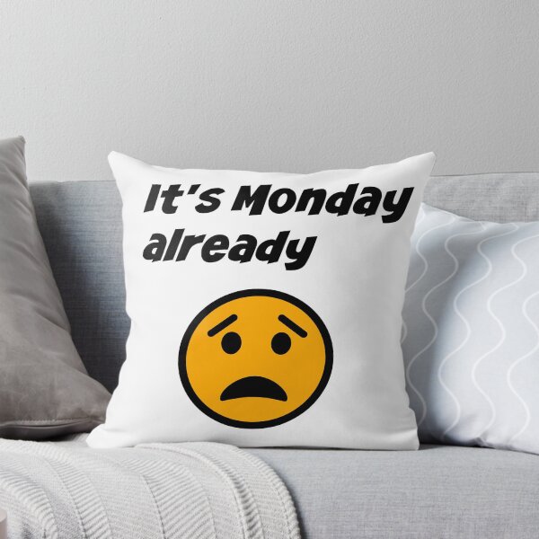 Item preview, It"s Monday already designed and sold by  Any Mood Designs.