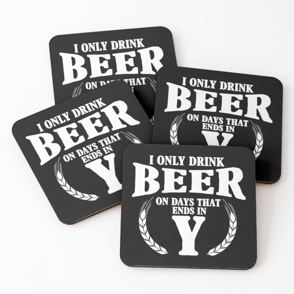 Item preview, Beer - I only drink on days that ends in Y designed and sold by KilahaLottus.