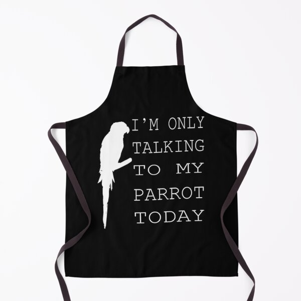 Item preview, funny i'm only talking to my parrot today designed and sold by KilahaLottus.