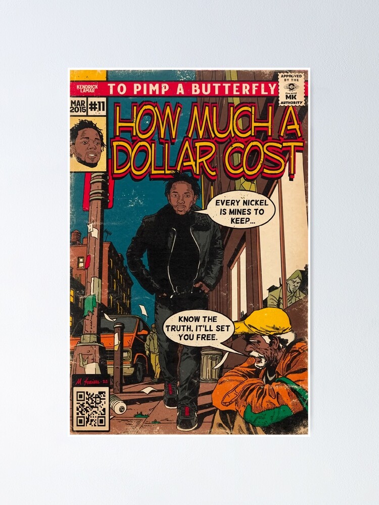 "How Much A Dollar Cost Kendrick Poster" Poster for Sale by tanobpikka