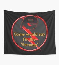Reverse Internet Explorer Wall Tapestry