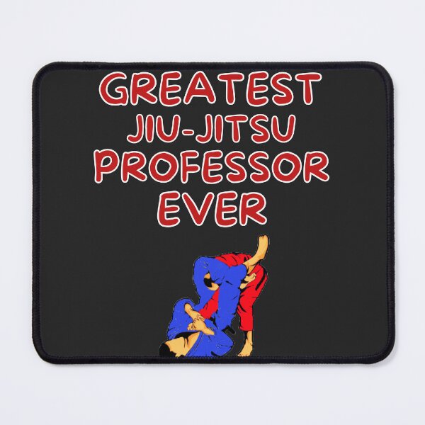 Item preview, Greatest Jiu-Jitsu Professor Ever  designed and sold by MojaveTradePost.