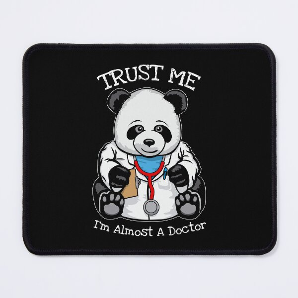 Item preview, Funny Trust Me I'm Almost A Doctor Medical Student Panda designed and sold by GrandeDuc.