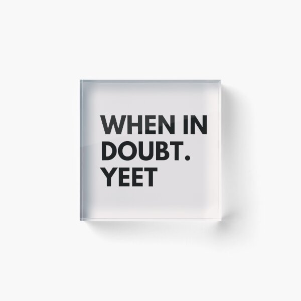 Item preview, Copy of when in doubt designed and sold by Screwnut.