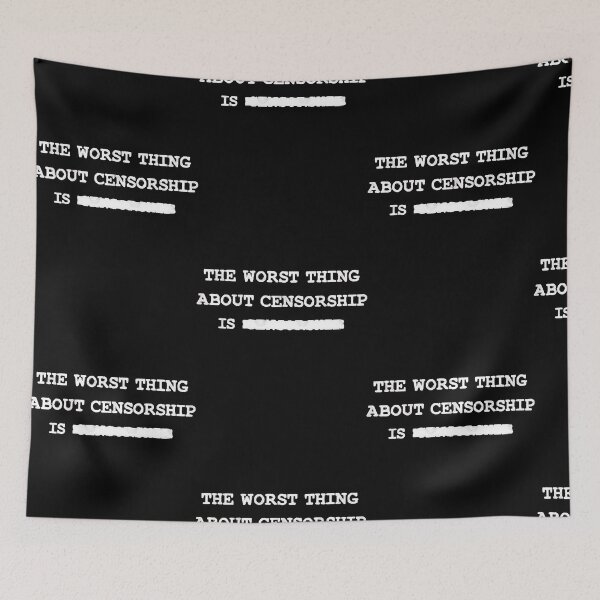 Item preview, The worst thing about censorship is  designed and sold by LarryWill15851.
