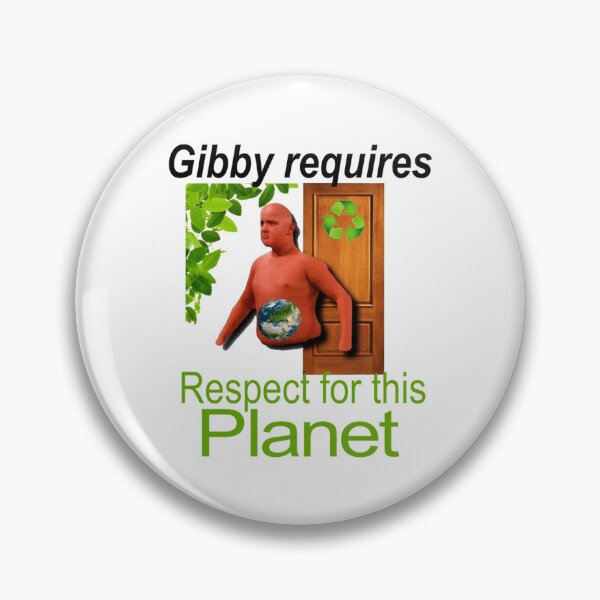 Item preview, Gibby Requires Respect For This Planet Funny   designed and sold by GideonMeadows.