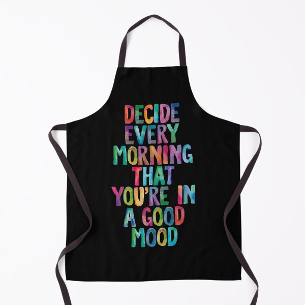 Item preview, Decide Every Morning That You're in a Good Mood designed and sold by TaylorCor36209.