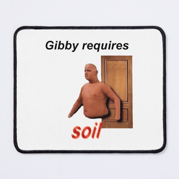 Item preview, Gibby Requires Soil      designed and sold by GideonMeadows.