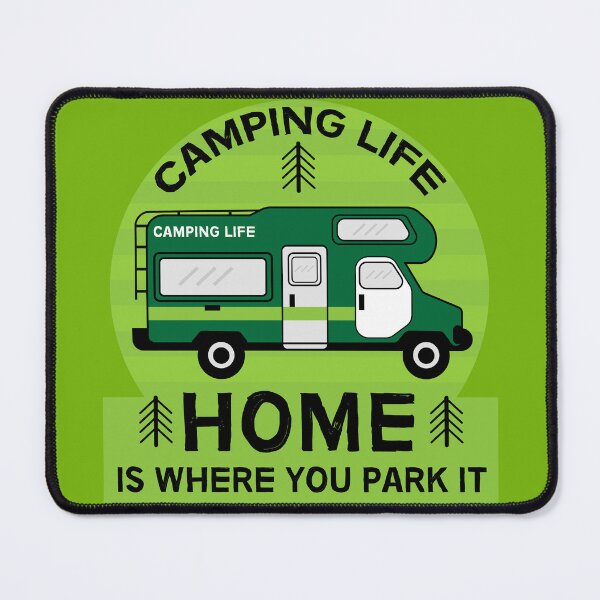 Item preview, Home Is Where You Park It | Camping Motorhomes | RV Camping | Camping Anywhere designed and sold by happygiftideas.