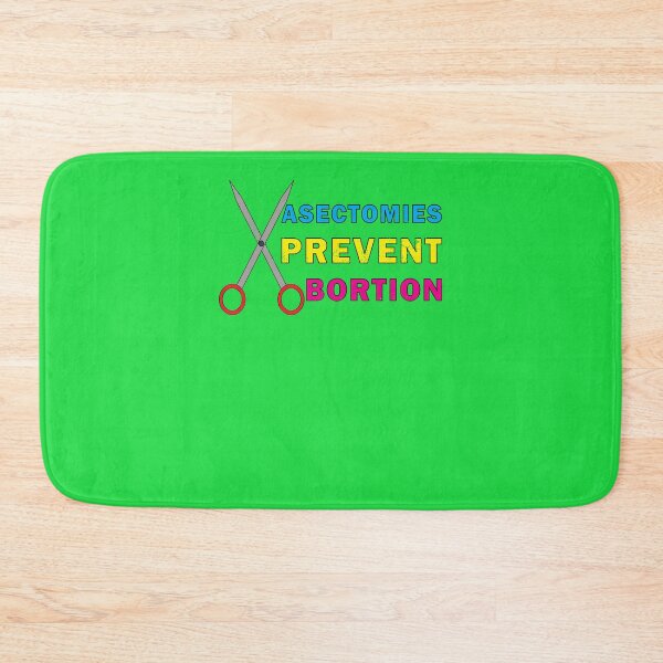 Item preview, Abortion Rights, Pro Choice, Vasectomies Prevent Abortion, Protect Roe  designed and sold by DominiqueBecker.