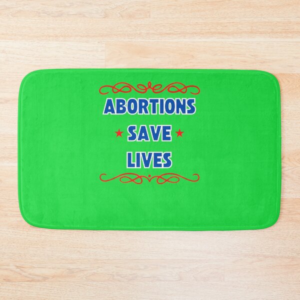 Item preview, Abortions Save Lives  designed and sold by DominiqueBecker.