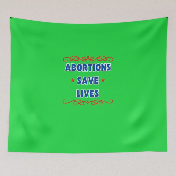 Item preview, Abortions Save Lives  designed and sold by DominiqueBecker.