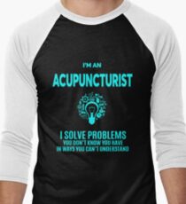 ACUPUNCTURIST BEST DESIGN 2017 Men's Baseball ¾ T-Shirt