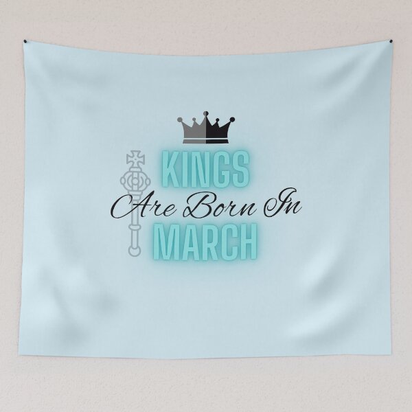 Item preview, Kings are born in March - Quote designed and sold by SemDesigns1.