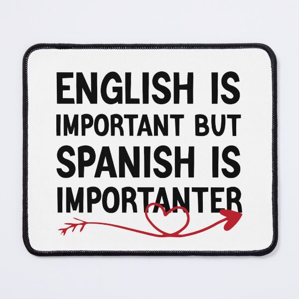 Item preview, English Is Important But Spanish Is Importanter Funny Spanish Teacher designed and sold by medbdj.