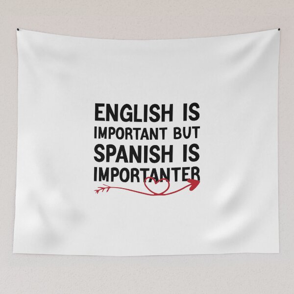 Item preview, English Is Important But Spanish Is Importanter Funny Spanish Teacher designed and sold by medbdj.