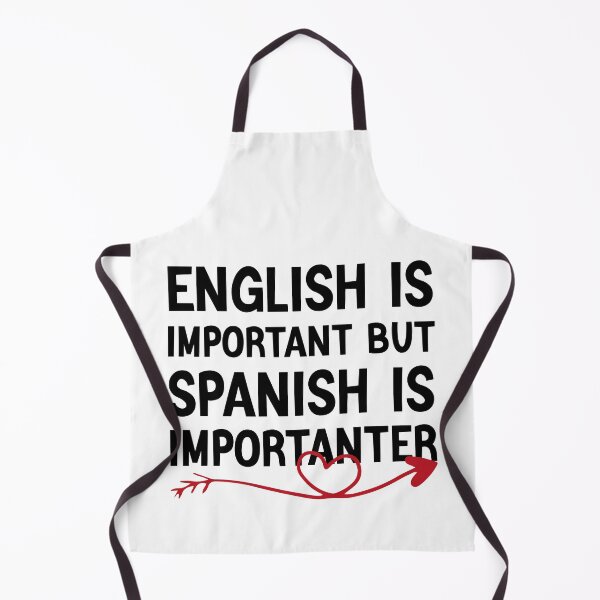 Item preview, English Is Important But Spanish Is Importanter Funny Spanish Teacher designed and sold by medbdj.