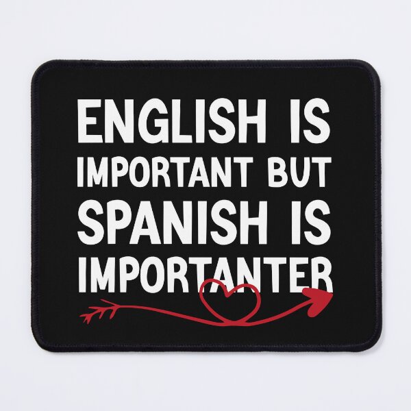 Item preview,  English Is Important But Spanish Is Importanter Funny Spanish Teacher designed and sold by medbdj.