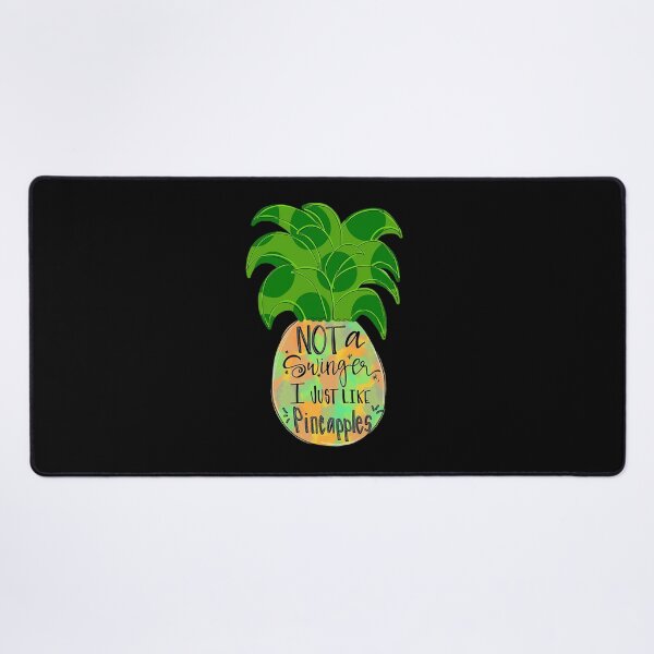 Item preview, Not A Swinger I Just Like Pineapples designed and sold by loat904.