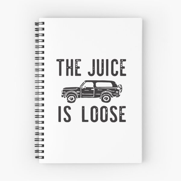 Item preview, THE JUICE IS LOOSE designed and sold by TunSiva.
