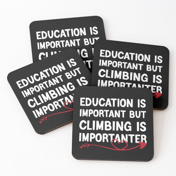 Item preview, Education Is Important But Climbing Is Importanter designed and sold by medbdj.