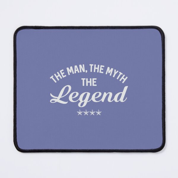Item preview, THE MAN THE MYTH THE LEGEND designed and sold by TunSiva.
