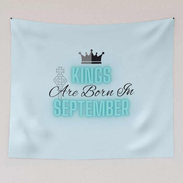 Item preview, Kings are born in September - Quote designed and sold by SemDesigns1.