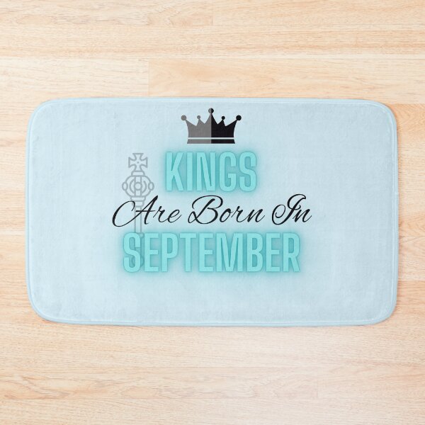 Item preview, Kings are born in September - Quote designed and sold by SemDesigns1.
