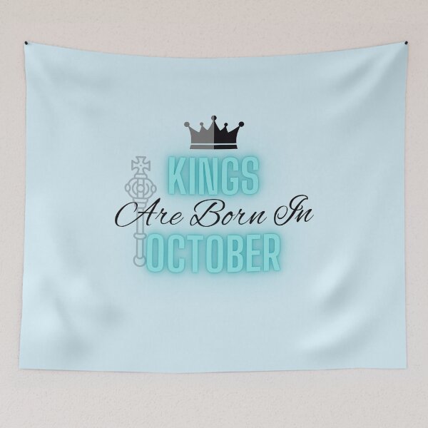Item preview, Kings are born in October - Quote designed and sold by SemDesigns1.