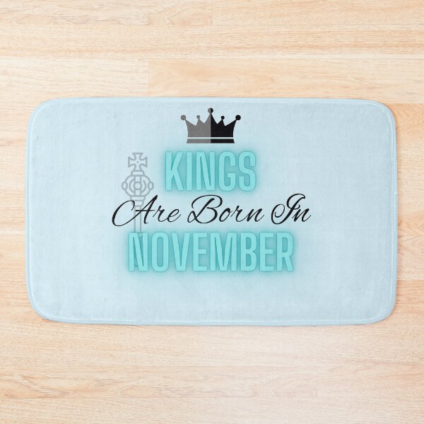 Item preview, Kings are born in November - Quote designed and sold by SemDesigns1.