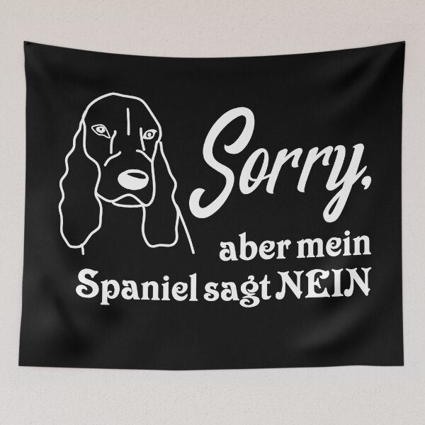 Item preview, sorry but my spaniel says no designed and sold by dog-shirt.