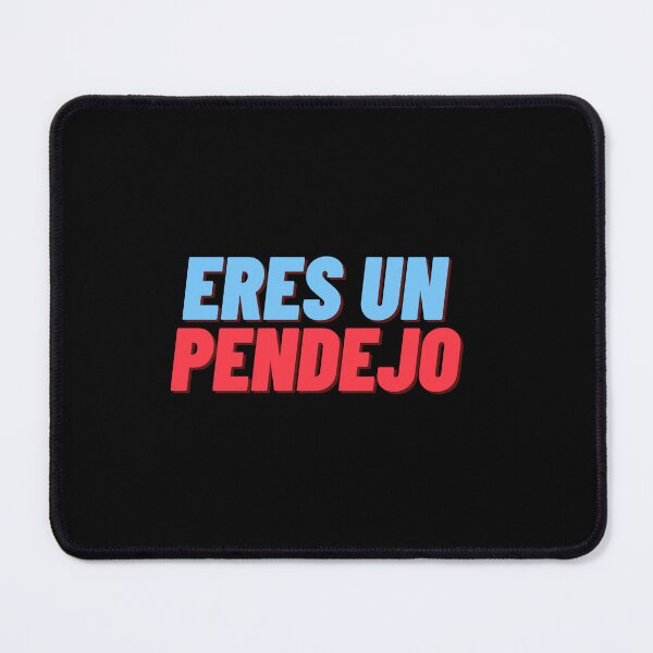 Item preview, ERES UN PENDEJO designed and sold by Suzy Perez Art.