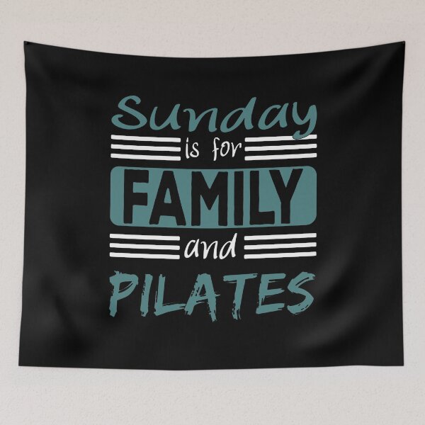 Item preview, Sunday Is For Family And Pilates Saying designed and sold by Merchandiser099.