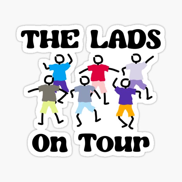 The Lads On Tour Sticker
