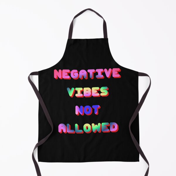 Item preview, Negative Vibes Not Allowed designed and sold by Brad Chambers.