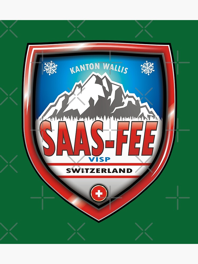 "SaasFee Switzerland Visp Mountains" Poster for Sale by SoulSafe